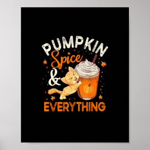 Poster Pumpkin Spice Tudo Camisa Gato Fato De Gato Fora D