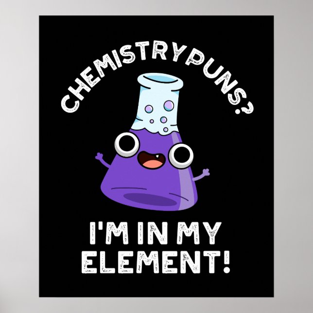 Poster Puns de Química Estou no Meu Elemento Escuro BG (Frente)