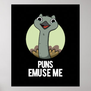 Poster Puns Emuse Me Engraçado Emu Pun Dark BG
