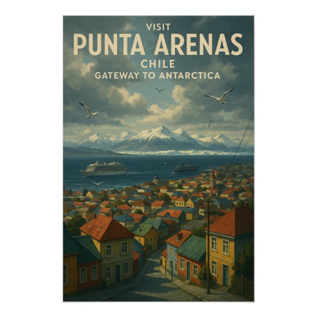 Pôster Punta Arenas, Chile – Gateway to Antarctica. (Frente)