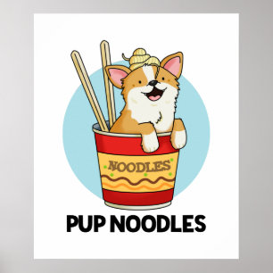 Poster Pup Noodles Funny Cup Noodles