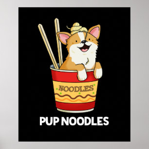 Poster Pup Noodles Funny Cup Noodles Pun Dark BG