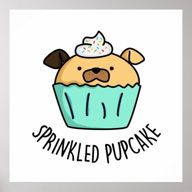 Poster Pupcake em sprinkle Puppy Cupcake Pun (Frente)