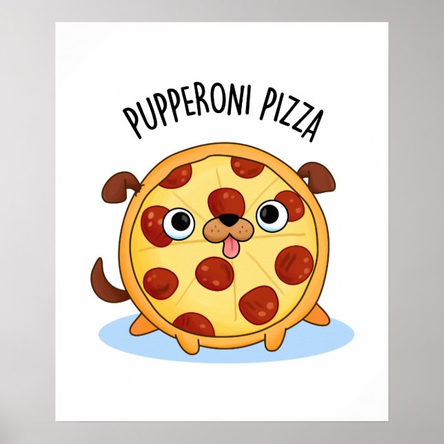 Poster Pupperoni Pizza Funny Puppy Pizza Pun (Frente)