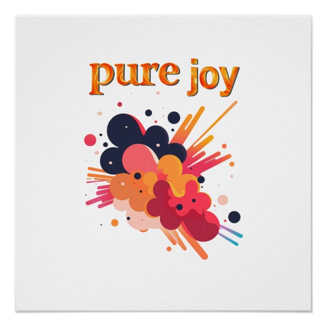 Pôster "Pure Joy, pure you.” Positive Vibes Street Wear  (Frente)
