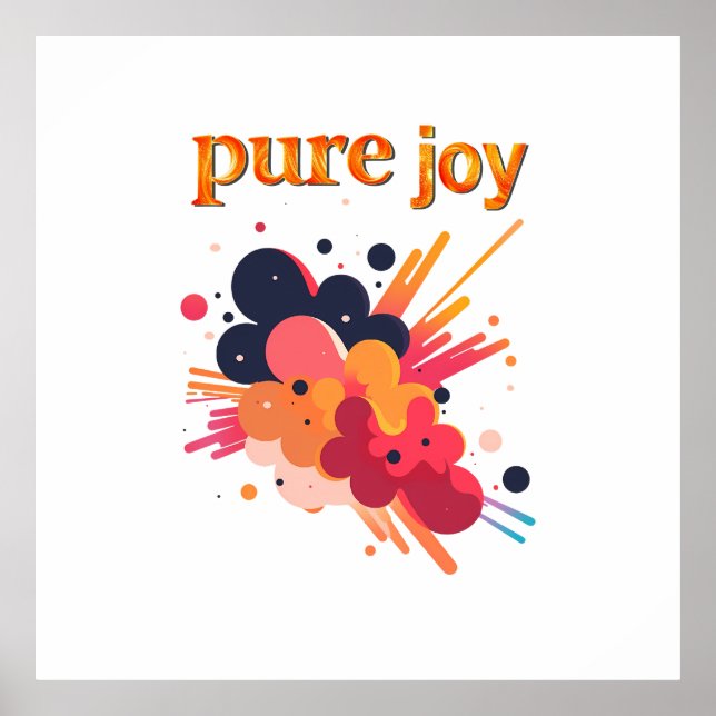 Poster "Pure Joy, pure you.” Positive Vibes Street Wear  (Frente)