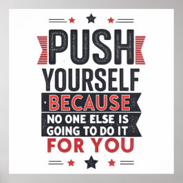 Poster Push Yourself Motivational Quote 