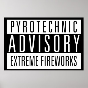 Pôster Pyrotechnic Advisory - Fireworks Extremas