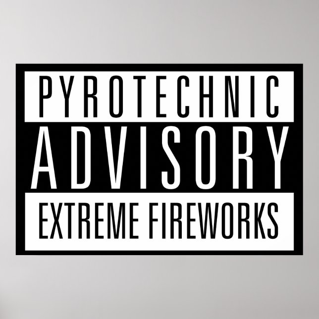 Pôster Pyrotechnic Advisory - Fireworks Extremas (Frente)