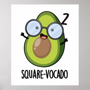 Poster Quadrado Engraçado Engraçado Avocado Pun