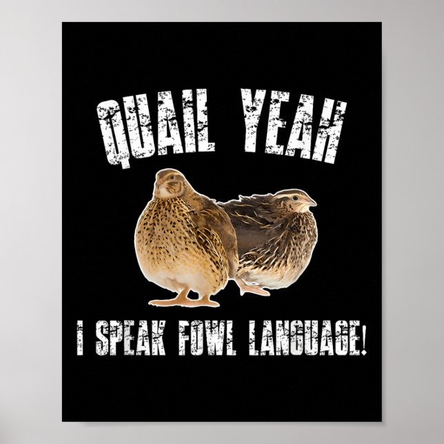 Poster Quail Yeah I Speak Foul Language - Funny Quail Bir (Frente)