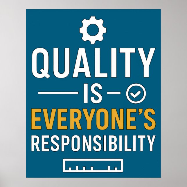 Poster Quality Is Everyone’s Responsibility Quality Quote (Frente)