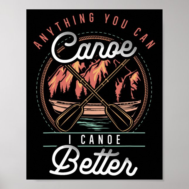 Poster Qualquer Coisa Que Você Canoa Eu Cano Melhor Caiaq (Frente)