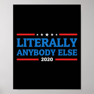 Poster Qualquer outra pessoa para presidente Anti Trump 2