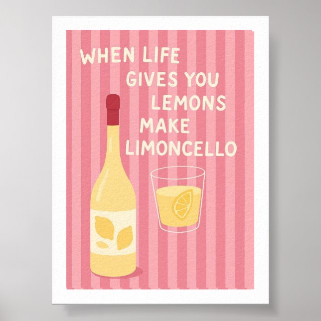Poster Quando a Vida Lhe Dá Limões Faça Limoncello Retro (Frente)