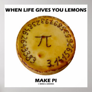 Poster Quando A Vida Lhe Dá Limões Fazem Pi (Pie Humor)