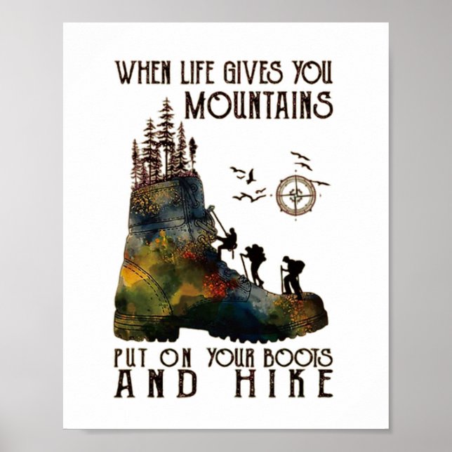 Poster Quando a Vida Lhe Dá Montanhas Coloque Suas Botas  (Frente)