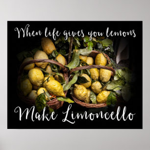Poster Quando a vida o dá os limões fazem Limoncello