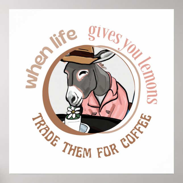 Poster Quando a vida, os limões trocam-nos por café (Frente)