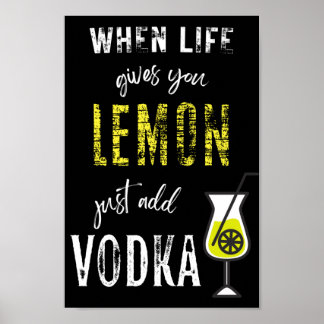 Poster Quando a vida te dá limão, adicione VODKA! Funny V
