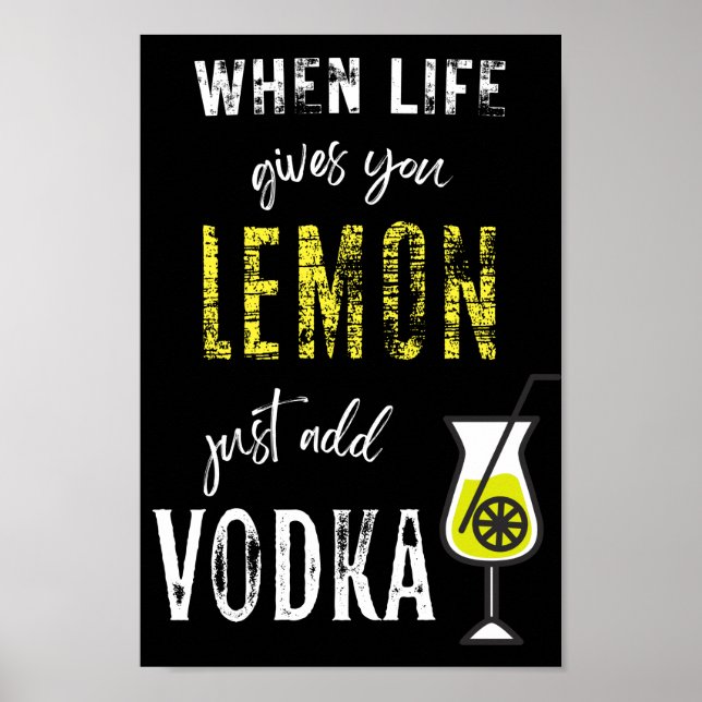 Poster Quando a vida te dá limão, adicione VODKA! Funny V (Frente)
