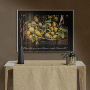 Poster Quando A Vida Te Dá Limões Fazem Limoncello