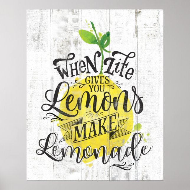 Poster "Quando A Vida Te Dar Limões, Faça Limonada" Poste (Frente)