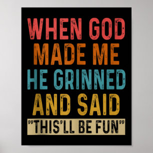 Poster Quando Deus Me Fez Dizer Que Era Divertido...