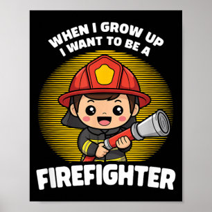 Poster Quando Eu Crescer Quero Ser Um Bombeiro