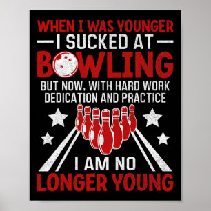 Poster Quando Eu Era Mais Jovem Boliche Engraçado Humor G