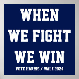 Poster Quando Lutamos, Ganhamos Harris Walz