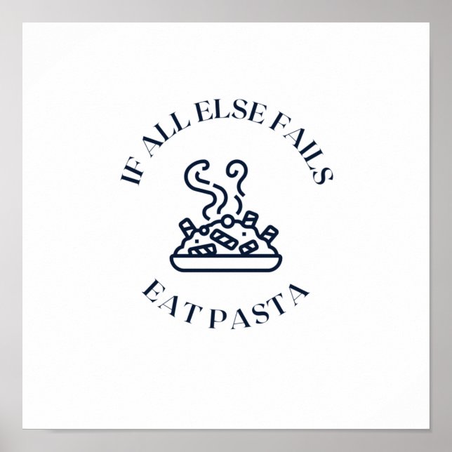 Poster Quando tudo o resto falha, coma massa (Frente)