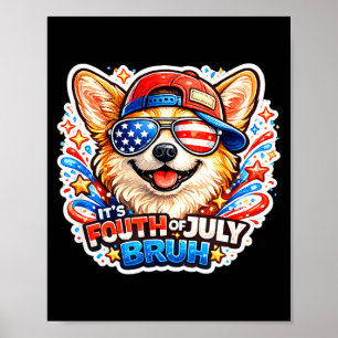 Poster Quarto de julho engraçado bruh corgi patriótico eu