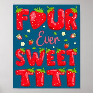 Poster Quatro Sempre Doce Titi Morango Berry 4º Aniversár