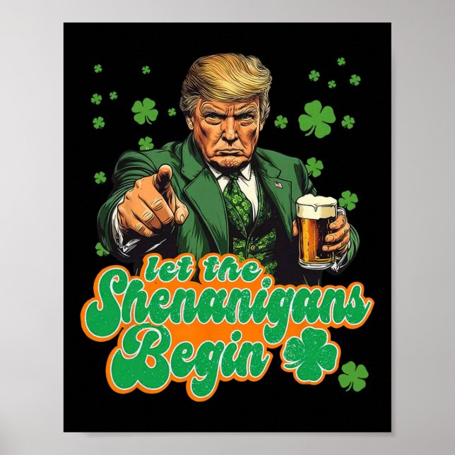 Poster Que Comece as Travessuras Funny Trump St Patrick's (Frente)