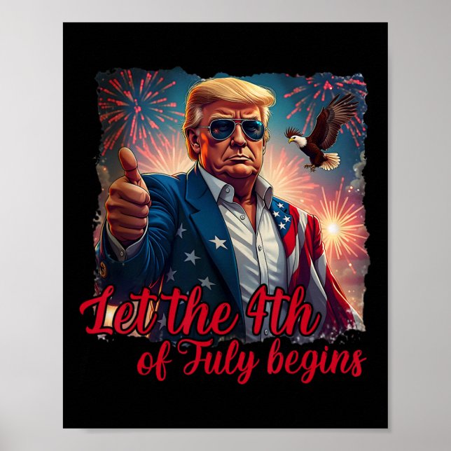 Poster Que Comece o 4 de Julho Divertido Trump Fogo Ameri (Frente)
