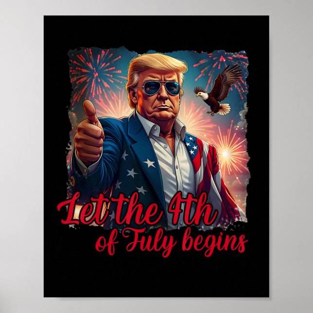 Poster Que Comece o 4 de Julho Divertido Trump Fogo Ameri (Frente)