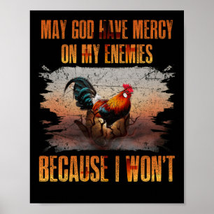 Poster Que Deus Tenha Compaixão Dos Meus Inimigos Porque