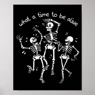 Poster Que Época Para Estar Vivo Esqueleto Dançando Engra