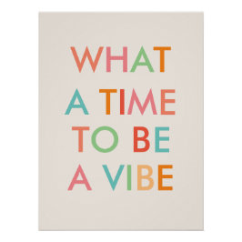 Pôster Que hora para ser um Poster de citação motivaciona