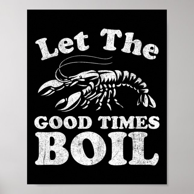 Poster Que Os Bons Tempos Encham O Crawfish Engraçado Fer (Frente)