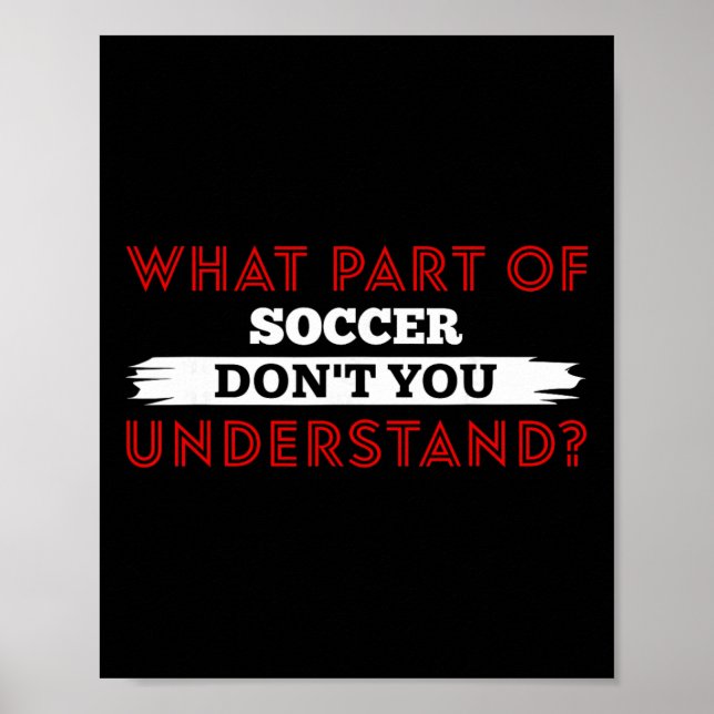 Poster Que Parte Do Futebol Você Não Entende Futebol Pl (Frente)