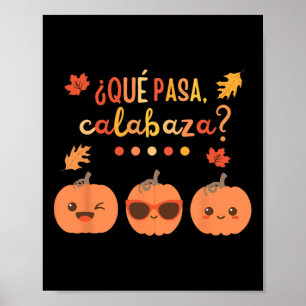 Poster Que Pasa Calabaza Pumpkin Professora Espanhola Que