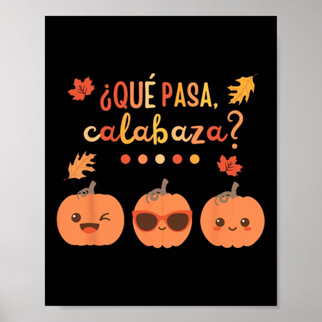 Poster Que Pasa Calabaza Pumpkin Professora Espanhola Que (Frente)