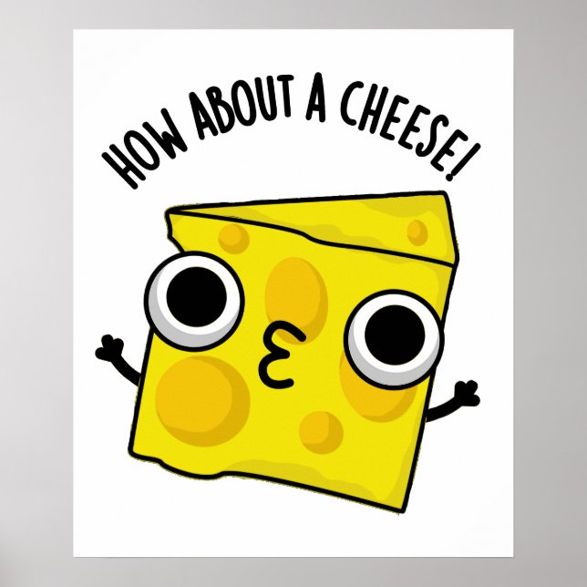 Poster Que Tal Um Beijo Engraçado de Queijo Puns (Frente)