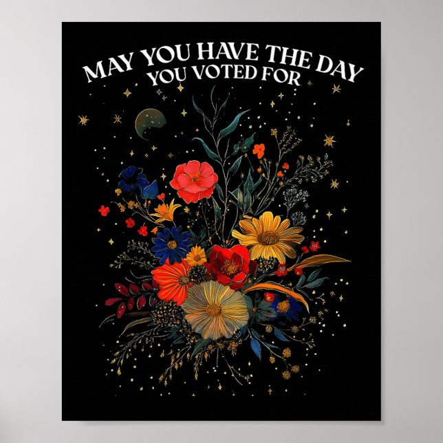 Poster Que Tenha O Dia Em Que Votou Para Floral Boho (Frente)