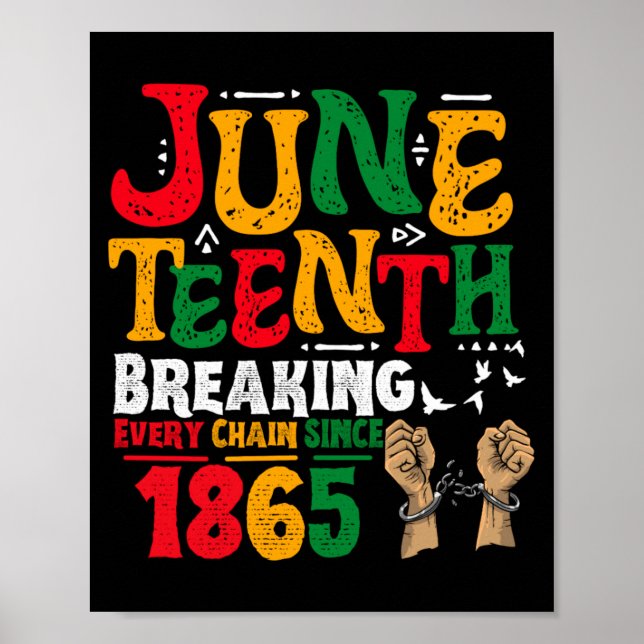 Poster quebrando cada corrente desde 1865 juneteenth pret (Frente)