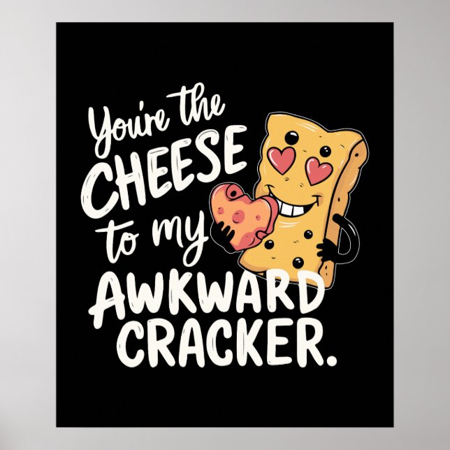 Poster Queijo para o meu awkward | Namorados engraçado e  (Frente)