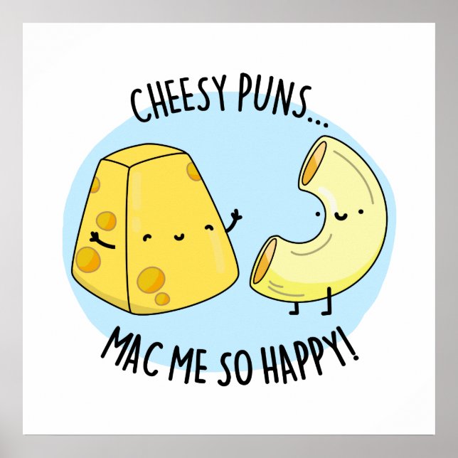 Poster Queijo Puns Mac Me Tão Feliz Mac n Cheese Pu (Frente)