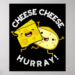 Poster Queijo queijo Hurray Queijo Engraçado Queijo Engra